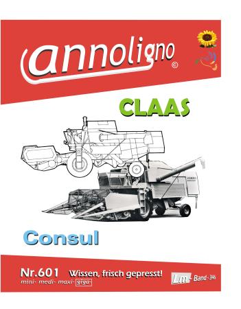 CLAAS Mähdrescher Consul Bild- Bedienungsanleitung & Bild- Ersatzteilliste mit Explosionszeichnungen - annoligno 601